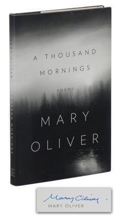 Item #140945539 A Thousand Mornings. Mary Oliver