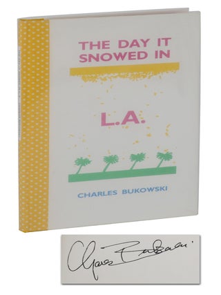 Item #140945561 Day It Snowed in L.A.: The Adventures of Clarence Hiram Sweetmeat. Charles Bukowski