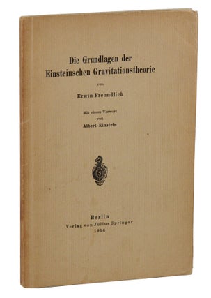 Item #140945574 Die Grundlagen der Einsteinschen Gravitationstheorie. Erwin Freundlich, Albert...