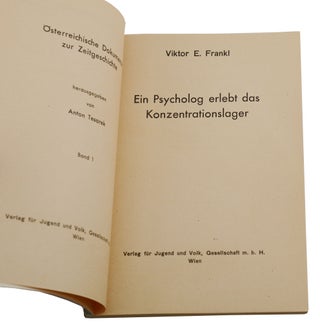 (Man's Search for Meaning) Ein Psycholog erlebt das Konzentrationslager (Österreichische Dokumente zur Zeitgeschichte, Bd. 1)