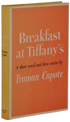 Item #140945610 Breakfast at Tiffany's: A short novel and three stories. Truman Capote