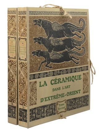 Item #140945682 La céramique dans l'art d'Extrême-Orient: Recueil de cent soixante-deux...