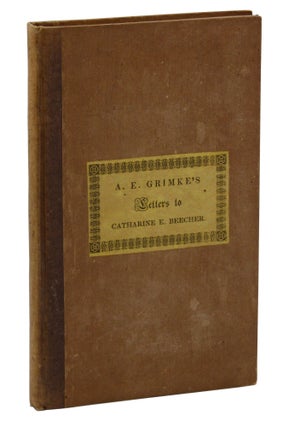 Item #140945686 Letters to Catherine E. Beecher in Reply to an Essay on Slavery and Abolitionism,...