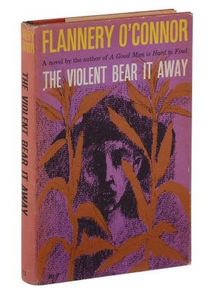 Item #140945724 The Violent Bear It Away. Flannery O'Connor
