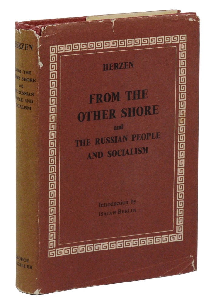 Item #140945747 From the Other Shore and the Russian People and Socialism: An Open Letter to Jules Michelet. Alexander Herzen, Isaiah Berlin, Introduction.