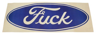 Item #140945749 Fuck (Vintage poster detourning Ford logo). Anonymous