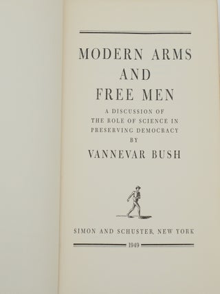 Modern Arms and Free Men: A Discussion of the Role of Science in Preserving Democracy