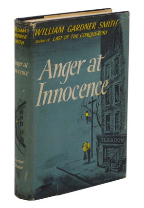 Item #140945856 Anger at Innocence. William Gardner Smith
