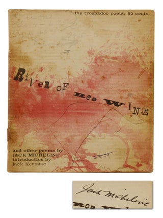 Item #140945922 River of Red Wine (The Troubador Poets). Jack Micheline, Jack Kerouac, Introduction