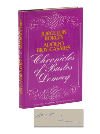 Item #140945973 Chronicles of Bustos Domecq. Jorge Luis Borges, Adolfo Bioy-Casares, Norman...