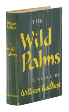 Item #140945983 The Wild Palms. William Faulkner