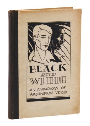 Item #140945987 Black and White: An Anthology of Washington Verse. Georgia Douglas Johnson,...