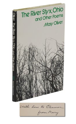 Item #140945999 The River Styx, Ohio. Mary Oliver