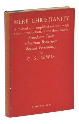 Item #140946027 Mere Christianity: A revised and amplified edition, with a new introduction, of...