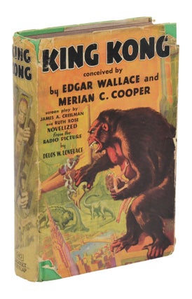 Item #140946050 King Kong. Delos W. Lovelace, Edgar Wallace, Merian C. Cooper, Novelization,...