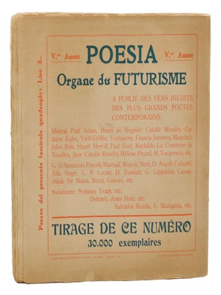 (Futurism) "Il Futurismo," Poesia, Rassegna Internationale, Nos. 3, 4, 5, 6, Aprile, Maggio, Giugno, Luglio 1909