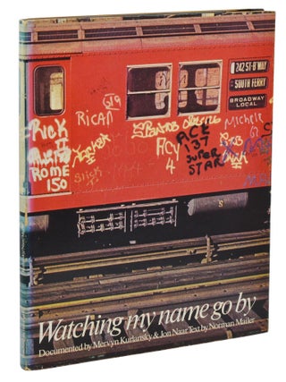 Item #140946126 Watching My Name Go By. Mervyn Kurlansky, Jon Naar, Norman Mailer, Photographer