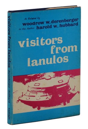 Item #140946203 Visitors from Lanulos. Woodrow Derenberger, Harold W. Hubbard