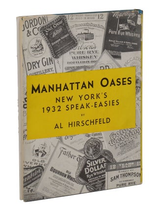 Manhattan Oases: New York's 1932 Speak-Easies with a Gentleman's Guide to Bars and Beverages