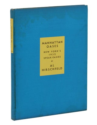 Manhattan Oases: New York's 1932 Speak-Easies with a Gentleman's Guide to Bars and Beverages