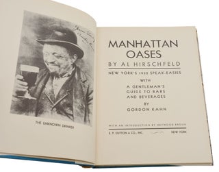 Manhattan Oases: New York's 1932 Speak-Easies with a Gentleman's Guide to Bars and Beverages