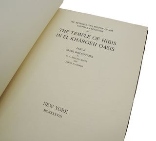 The Temple of Hibis in Khargeh Oasis, Part II: Greek Inscriptions. The Metropolitan Museum of Art, Department of Egyptian Art, Volume XIV