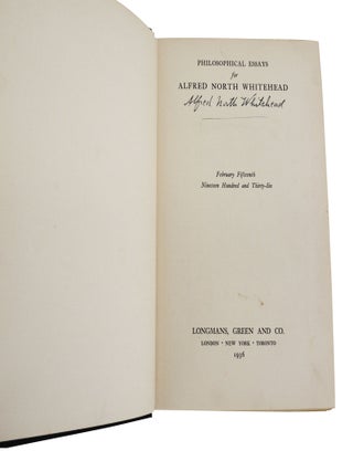 The Philosophical Essays for Alfred North Whitehead. February Fifteenth, Nineteen Hundred and Thirty-Six.