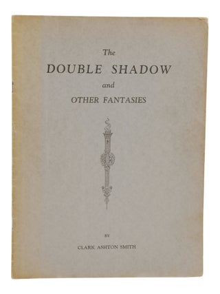 The Double Shadow and Other Fantasies