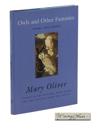 Item #140946502 Owls and Other Fantasies: Poems and Essays. Mary Oliver