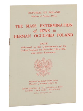 Item #140946511 The Mass Extermination of Jews in German Occupied Poland: Note Addressed to the...