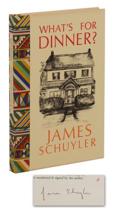 Item #140946530 What's for Dinner. James Schuyler