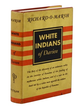 Item #140946539 White Indians of Darien. Richard O. Marsh