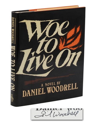 Item #140946567 Woe to Live On. Daniel Woodrell