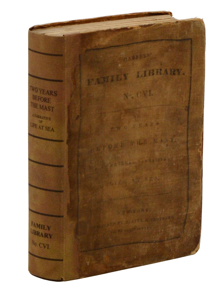 Item #140946595 Two Years Before the Mast: A Personal Narrative of Life at Sea. Richard Henry Dana.