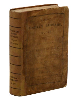 Item #140946595 Two Years Before the Mast: A Personal Narrative of Life at Sea. Richard Henry Dana