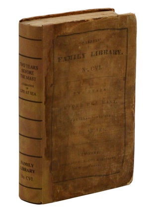 Item #140946595 Two Years Before the Mast: A Personal Narrative of Life at Sea. Richard Henry Dana