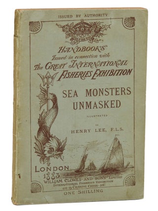 Item #140946649 Sea Monsters Unmasked: Handbook Issued in Connection with the Great International...