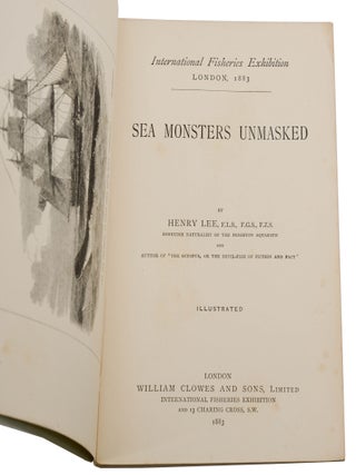 Sea Monsters Unmasked: Handbook Issued in Connection with the Great International Fisheries Exhibition