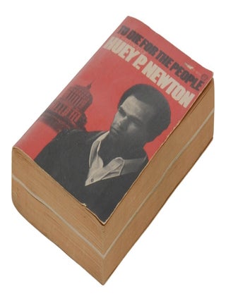 To Die for the People: The Writings of Huey P. Newton