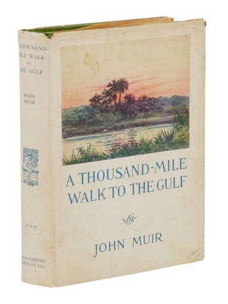 Item #140946705 A Thousand-Mile Walk to the Gulf. John Muir