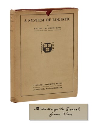 Item #140946795 A System of Logistic. Willard Van Orman Quine