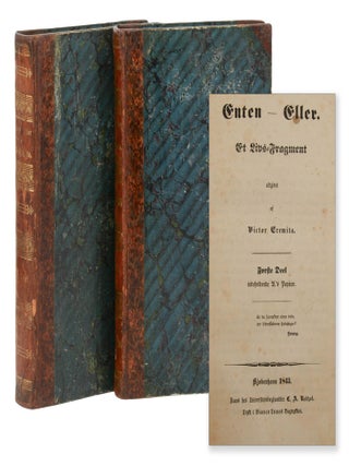 Item #140946922 Enten-Eller: Et Livs-Fragment (Either/Or: A Fragment). Soren Kierkegaard, Victor...