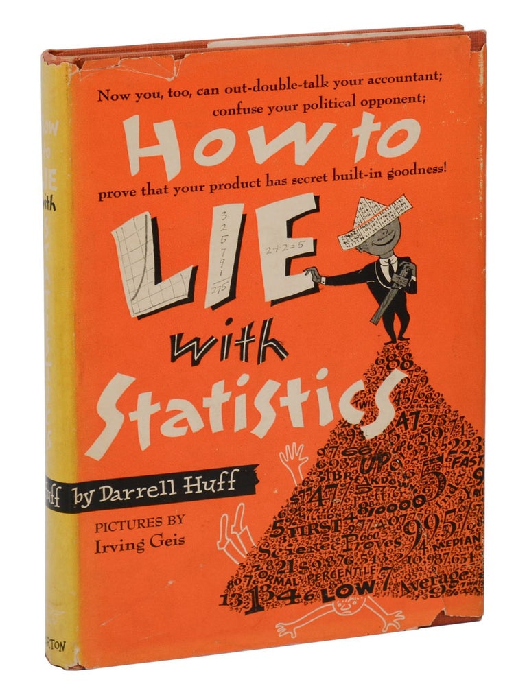 Item #140946993 How to Lie with Statistics. Darrell Huff, Irving Geis, Illustrations.