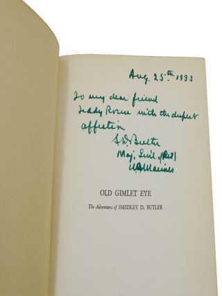 Old Gimlet Eye: Adventures of Smedley D. Butler