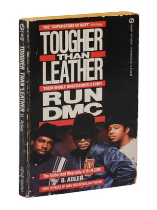 Tougher than Leather: The Authorized Biography of Run-DMC