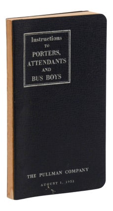 Item #140947207 Instructions to Porters, Attendants and Bus Boys. The Pullman Company