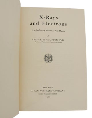 X-Rays and Electrons: An Outline of Recent X-Ray Theory