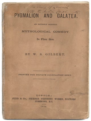 Pygmalion and Galatea. An Entirely Original Mythological Comedy. In Three Acts.