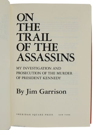 On the Trail of the Assassins: My Investigation and Prosecution of the Murder of President Kennedy