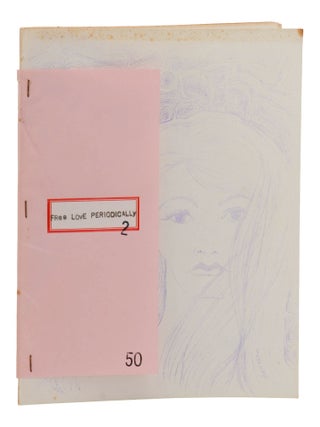 Item #140947463 Free Love Periodically #2. D. A. Levy, T L. Kryss, Dagmar, R J. S., Bill Bissett,...